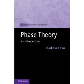 Phase Theory,Citko,Cambridge University Press,9781107040847,