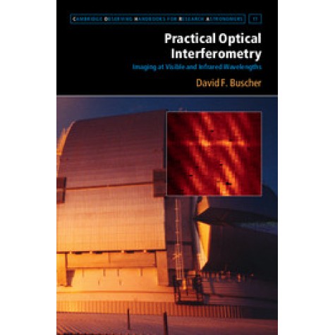 Practical Optical Interferometry,Buscher,Cambridge University Press,9781107042179,
