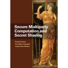 Secure Multiparty Computation and Secret Sharing,NIELSEN,Cambridge University Press,9781107043053,