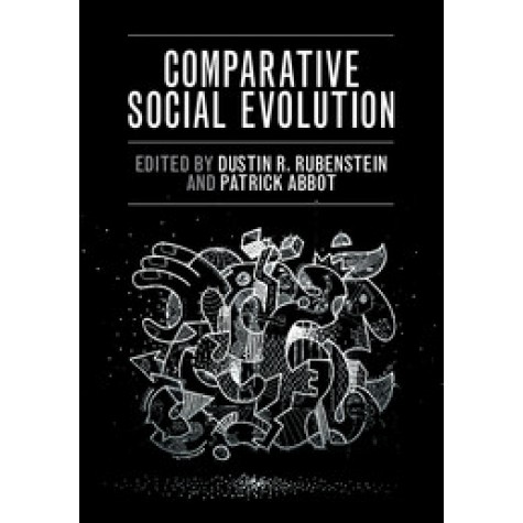 Comparative Social Evolution,Dustin R. Rubenstein , Patrick Abbot,Cambridge University Press,9781107043398,