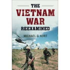 The Vietnam War Reexamined,KORT,Cambridge University Press,9781107046405,