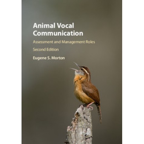 Animal Vocal Communication,Morton,Cambridge University Press,9781107052253,