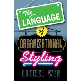 The Language of Organizational Styling,wee,Cambridge University Press,9781107054806,