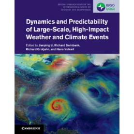 Dynamics and Predictability of Large-Scale, High-Impact Weather and Climate Events,LI,Cambridge University Press,9781107071421,