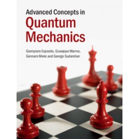 Advanced Concepts in Quantum Mechanics,SUDARSHAN,Cambridge University Press,9781107076044,