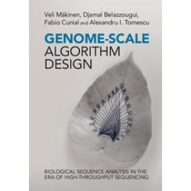 Genome-Scale Algorithm Design,Veli Mäkinen,Cambridge University Press,9781107078536,
