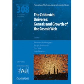 The Zeldovich Universe (IAU S308),Rien van de Weygaert,Cambridge University Press,9781107078604,