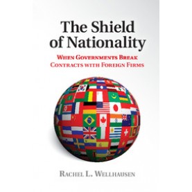 The Shield of Nationality,Rachel L Wellhausen,Cambridge University Press,9781107082762,