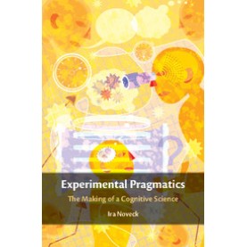 Experimental Pragmatics,Noveck,Cambridge University Press,9781107084902,