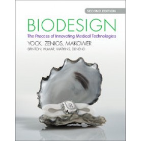 Biodesign The Process of Innovating Medical Technologies 2nd Edition,Kurihara,Cambridge University Press,9781107087354,