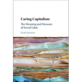 Caring Capitalism,Barman,Cambridge University Press,9781107088153,