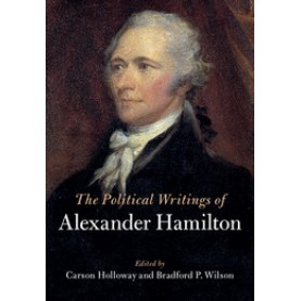 The Political Writings of Alexander Hamilton 2 Volume Hardback Set,Hamilton,Cambridge University Press,9781107088474,