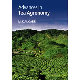 Advances in Tea Agronomy,Carr,Cambridge University Press,9781107095816,