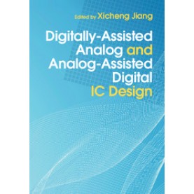 Digitally-Assisted Analog and Analog-Assisted Digital IC Design,Xicheng Jiang,Cambridge University Press,9781107096103,