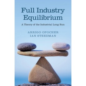 Full Industry Equilibrium,Opocher,Cambridge University Press,9781107097797,