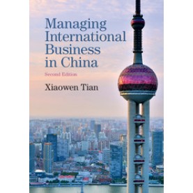 Managing International Business in China,TIAN,Cambridge University Press,9781107101463,