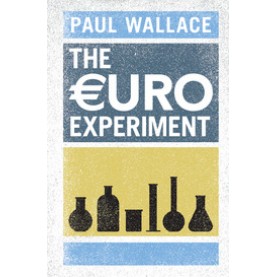 The Euro Experiment-Wallace-Cambridge University Press-9781107104891 (HB)
