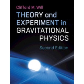 Theory and Experiment in Gravitational Physics-2nd Edition-Clifford M. Will-Cambridge University Press-9781107117440