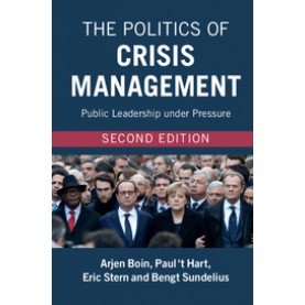 The Politics of Crisis Management, 2nd ed.,Arjen Boin,Cambridge University Press,9781107118461,