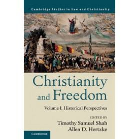 Christianity and Freedom, Volume 1,SHAH,Cambridge University Press,9781107124585,