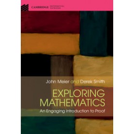 Exploring Mathematics,John Meier , Derek Smith,Cambridge University Press,9781107128989,