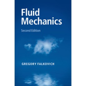 Fluid Mechanics, 2nd ed.,Gregory Falkovich,Cambridge University Press,9781107129566,