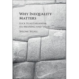 Why Inequality Matters,Segall,Cambridge University Press,9781107129818,