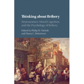 Thinking about Bribery,NICHOLS,Cambridge University Press,9781107132214,