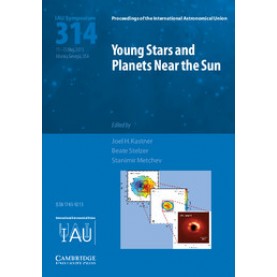 Young Stars and Planets Near the Sun (IAU S314)-Metche-Cambridge University Press-9781107138162 (HB)