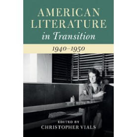 American Literature in Transition, 1940â1950,Vials,Cambridge University Press,9781107143319,