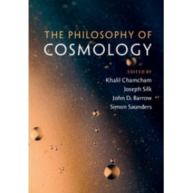 The Philosophy of Cosmology,Chamcham,Cambridge University Press,9781107145399,
