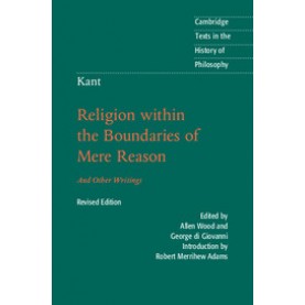Kant:  Religion within the Boundaries of Mere Reason,KANT,Cambridge University Press,9781107149595,