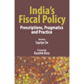 India's Fiscal Policy,Supriyo De,Cambridge University Press India Pvt Ltd  (CUPIPL),9781107152632,