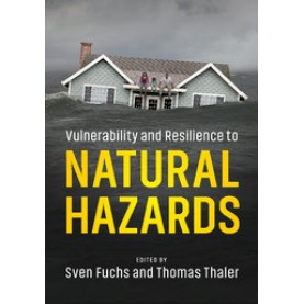 Vulnerability and Resilience to Natural Hazards,Fuchs,Cambridge University Press,9781107154896,