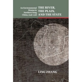 The River, the Plain, and the State,ZHANG,Cambridge University Press,9781107155985,