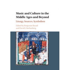 Music and Culture in the Middle Ages and Beyond,Brand,Cambridge University Press,9781107158375,