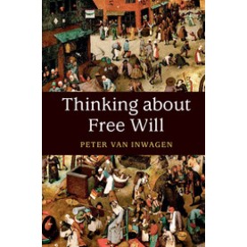 Thinking about Free Will,Peter van Inwagen,Cambridge University Press,9781107166509,