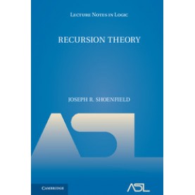 Recursion Theory,Shoenfield,Cambridge University Press,9781107168084,