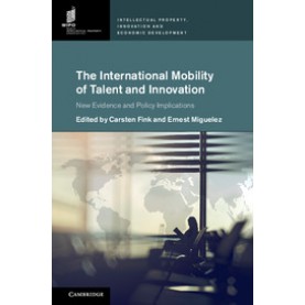 The International Mobility of Talent and Innovation,FINK,Cambridge University Press,9781107174245,