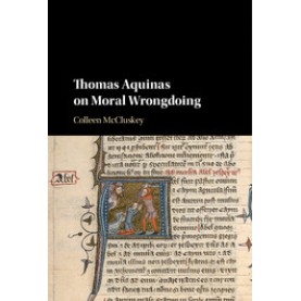 Thomas Aquinas on Moral Wrongdoing,MCCLUSKEY,Cambridge University Press,9781107175273,