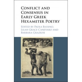Conflict and Consensus in Early Greek Hexameter Poetry,Bassino,Cambridge University Press,9781107175747,