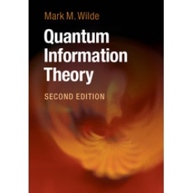 Quantum Information Theory,Wilde,Cambridge University Press,9781107176164,
