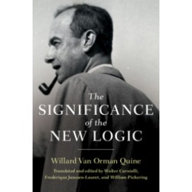 The Significance of the New Logic,Quine,Cambridge University Press,9781107179028,