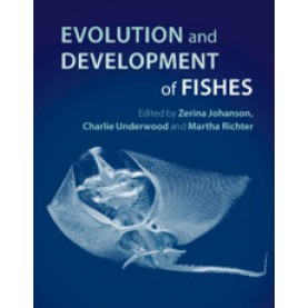 Evolution and Development of Fishes,Johanson,Cambridge University Press,9781107179448,