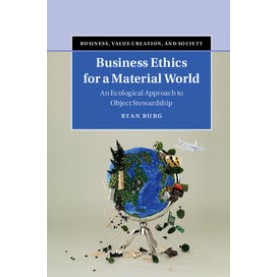 Business Ethics for a Material World,BURG,Cambridge University Press,9781107183018,
