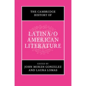 The Cambridge History of Latina/o American Literature,MorÃ¡n GonzÃ¡lez,Cambridge University Press,9781107183087,