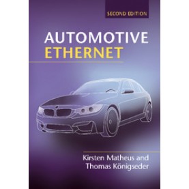 Automotive Ethernet,Matheus,Cambridge University Press,9781107183223,