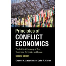 Principles of Conflict Economics, 2nd ed.,Charles H. Anderton,Cambridge University Press,9781107184206,