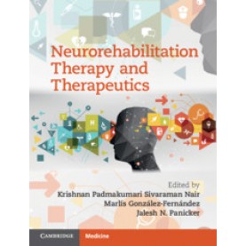 Neurorehabilitation Therapy and Therapeutics,Krishnan Padmakumari Sivaraman Nair,Cambridge University Press,9781107184695,