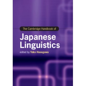 The Cambridge Handbook of Japanese Linguistics,Hasegawa,Cambridge University Press,9781107185456,